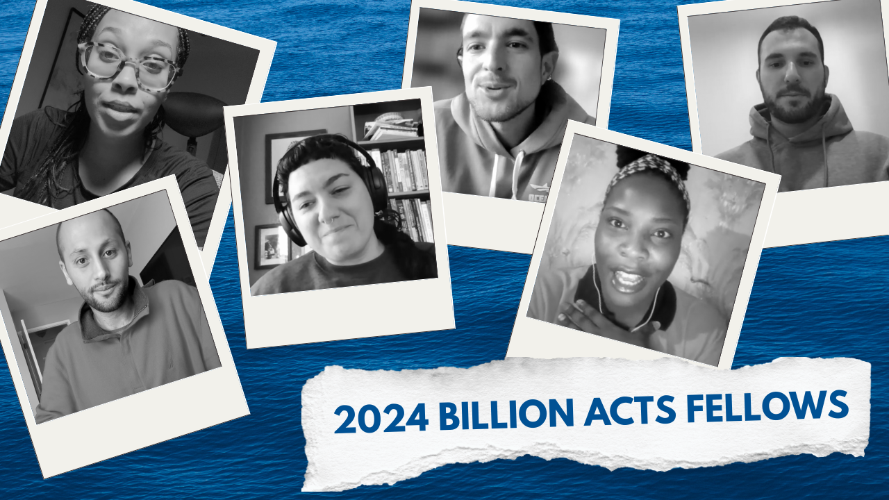 How the 2024 Billion Acts Fellows Are Changing the World — and How You Can Join Them
